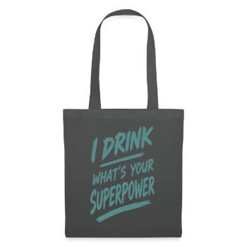 Ich trinke — deine Superkraft - Stoffbeutel - Graphite - Vorne