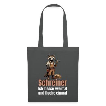 Schreiner: Ich messe zweimal und fluche einmal - Stoffbeutel - Graphite - Vorne
