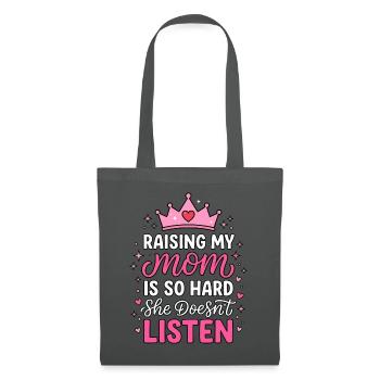 Raising My Mom Is So Hard Tochter Humor - Stoffbeutel - Graphite - Vorne