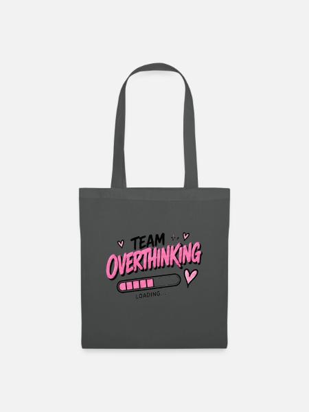 Team Overthinking Loading - Stoffbeutel - Graphite