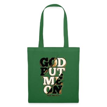God Put Me On – Christliches Faith Statement - Stoffbeutel - Fichte - Vorne