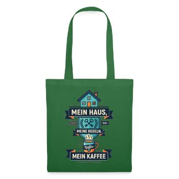 Mein_Haus-_meine_Regeln-_mein_Kaffee_-_1 - Stoffbeutel - Fichte - Vorne