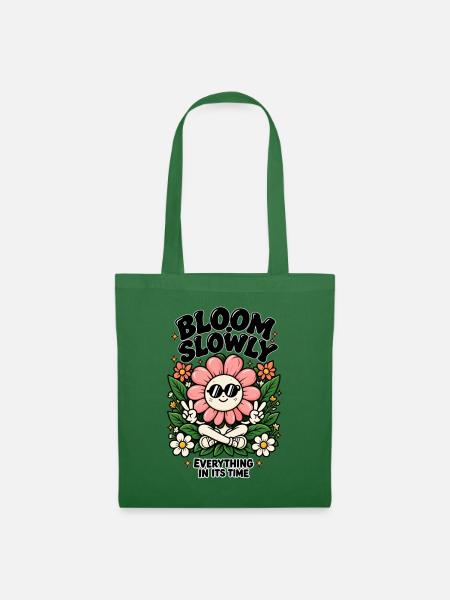 Bloom Slowly – Alles zu seiner Zeit - Stoffbeutel - Fichte