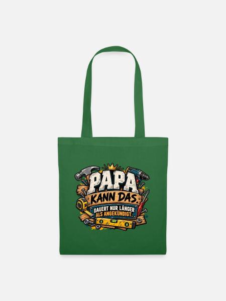 Papa Kann Das – DIY Vaterwitz - Stoffbeutel - Fichte