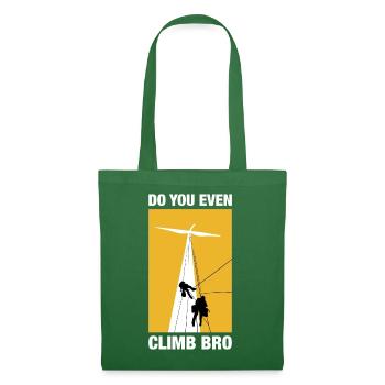 Do You Even Climb Bro Klettern Bouldern Kletterer - Stoffbeutel - Fichte - Vorne