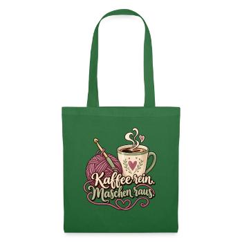 Häkeln Shirt Spruch Kaffee rein Maschen raus - Stoffbeutel - Fichte - Vorne