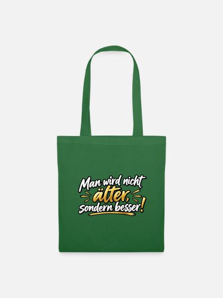 Älter, aber besser – Motivationsdesign - Stoffbeutel - Fichte