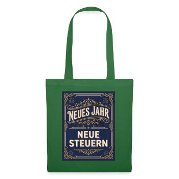 Silvester Spruch Neues Jahr neue Steuern - Stoffbeutel - Fichte - Vorne