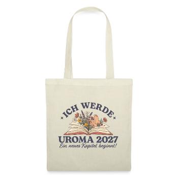Ich werde Uroma 2027 Schwangerschaftsankündigung - Stoffbeutel - Natur - Vorne
