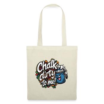 Chalk_Dirty_Too - Stoffbeutel - Natur - Vorne