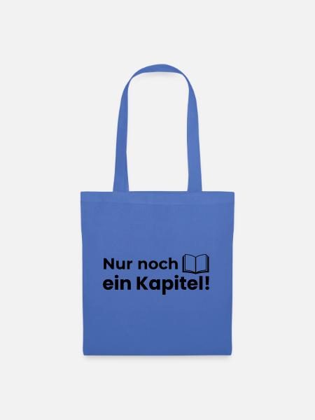 Nur noch ein Kapitel! - Stoffbeutel - Hellblau