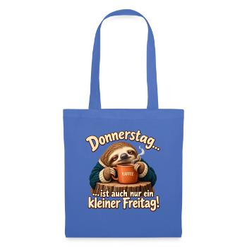 Donnerstag kleiner Freitag Faultier Kaffee Humor - Stoffbeutel - Hellblau - Vorne