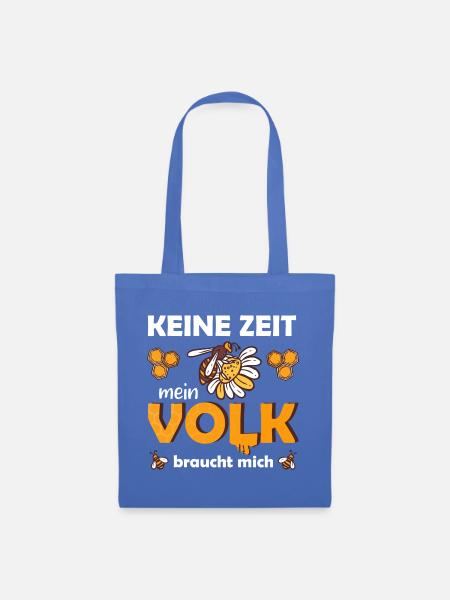 Keine Zeit mein Volk braucht mich Imker Biene - Stoffbeutel - Hellblau