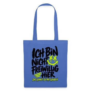 Ich bin nicht freiwillig hier – Lustiger Spruch - Stoffbeutel - Hellblau - Vorne