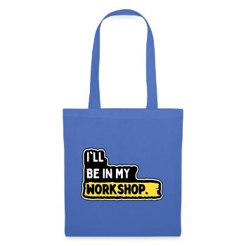 Ich bin in meiner Werkstatt - Stoffbeutel - Hellblau - Vorne