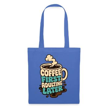 Kaffeetasse – Coffee First Adulting Later - Stoffbeutel - Hellblau - Vorne