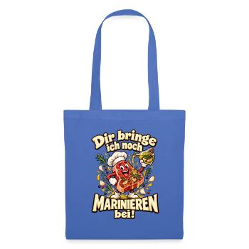 Dir bringe ich noch Marinieren bei! – Grillhumor - Stoffbeutel - Hellblau - Vorne