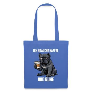 Ich Brauche Kaffee und Ruhe Cane Corso Cane Corsos - Stoffbeutel - Hellblau - Vorne