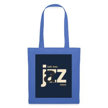 Talk Less Jazz More – Modernes Jazz Poster - Stoffbeutel - Hellblau - Vorne
