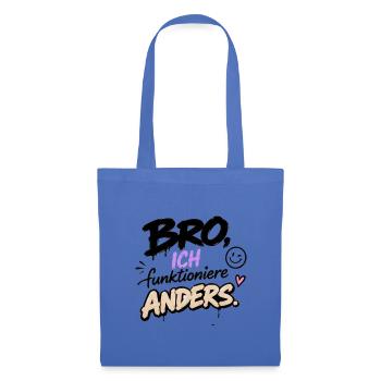Bro, ich funktioniere anders - Stoffbeutel - Hellblau - Vorne