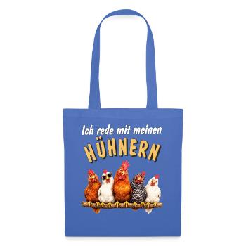 Hühner Ich rede mit meinen Hühnern - Stoffbeutel - Hellblau - Vorne