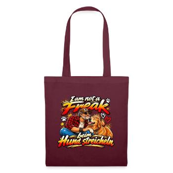 Ich bin kein Freak beim Hund streicheln - Stoffbeutel - Burgunderrot - Vorne