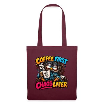 Erst Kaffee, dann Chaos - Stoffbeutel - Burgunderrot - Vorne