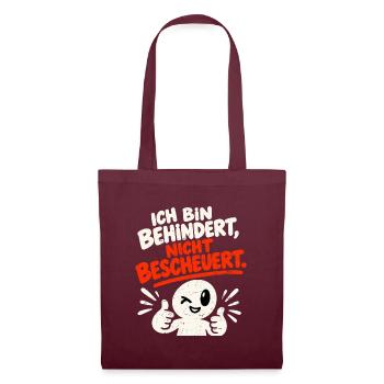 Ich bin behindert, nicht bescheuert. - Stoffbeutel - Burgunderrot - Vorne