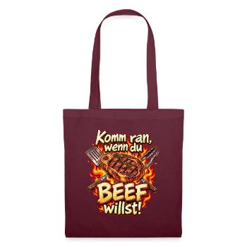 Komm ran, wenn du Beef willst! – Steak & BBQ - Stoffbeutel - Burgunderrot - Vorne