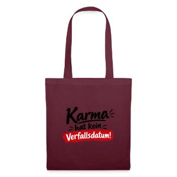 Karma Hat Kein Verfallsdatum - Stoffbeutel - Burgunderrot - Vorne