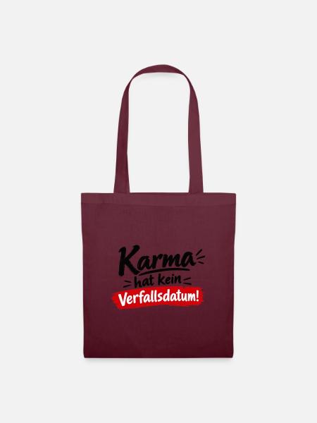 Karma Hat Kein Verfallsdatum - Stoffbeutel - Burgunderrot