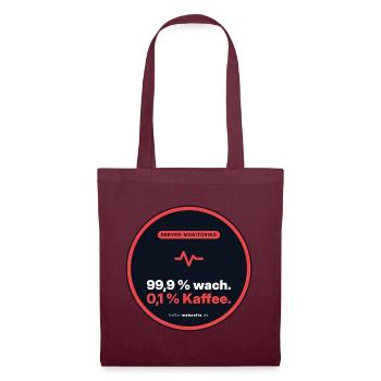 99,9 % Wach. 0,1 % Kaffee. Admin Shirt - Stoffbeutel - Burgunderrot - Vorne
