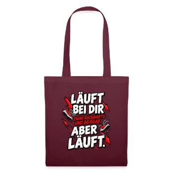 Läuft bei dir – Rückwärts und bergab, aber läuft! - Stoffbeutel - Burgunderrot - Vorne