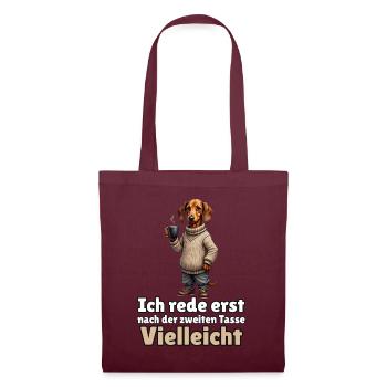 Ich rede erst nach dem zweiten Kaffee – Dackel - Stoffbeutel - Burgunderrot - Vorne