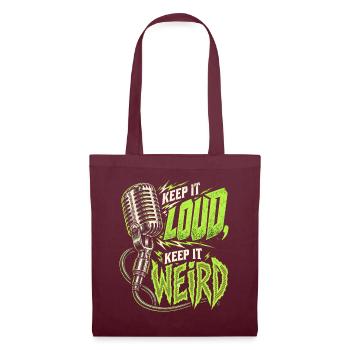 Psychobilly Punkrock Keep It Loud Keep It Weird - Stoffbeutel - Burgunderrot - Vorne