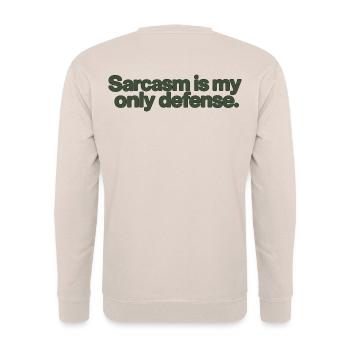 Sarcasm Is My Only Defense - Unisex Pullover - Sand - Hinten - Michal (187cm)