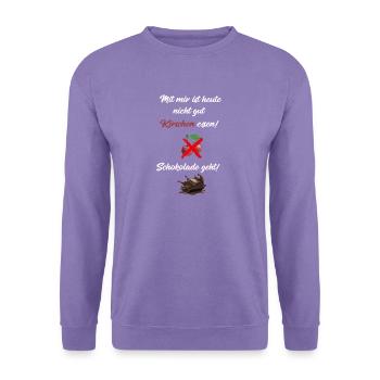 Mit mir ist heute nicht gut Kirschen essen! - Unisex Pullover - Lavendel - Vorne