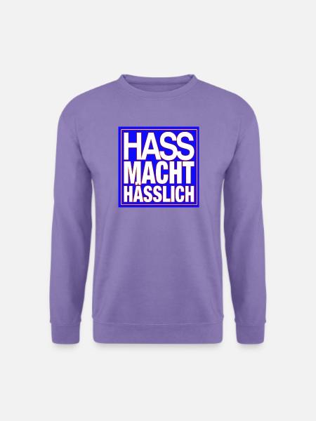 Hass macht hässlich! - Unisex Pullover - Lavendel