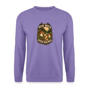 Nur Noch Dieser Waldweg - Unisex Pullover - Lavendel - Vorne
