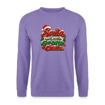 Weihnachtsmann, bitte ignoriere meine Gruppenchats - Unisex Pullover - Lavendel - Vorne