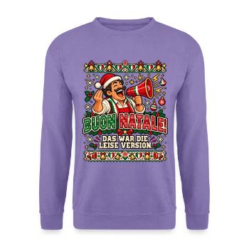 Buon Natale! Das war die leise Version. - Unisex Pullover - Lavendel - Vorne