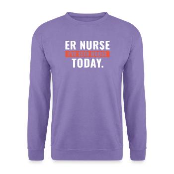 Notaufnahme-Schwester Ich habe heute schon Schlimmeres gesehen - Unisex Pullover - Lavendel - Vorne