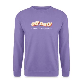 Außer Dienst, frag mich nicht nach diesem Ausschlag - Unisex Pullover - Lavendel - Vorne
