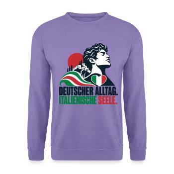 Deutscher Alltag. Italienische Seele. - Unisex Pullover - Lavendel - Vorne
