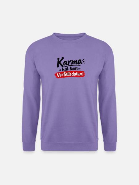 Karma Hat Kein Verfallsdatum - Unisex Pullover - Lavendel