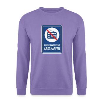 Rundfunkbeitrag abschaffen Schild Satire - Unisex Pullover - Lavendel - Vorne