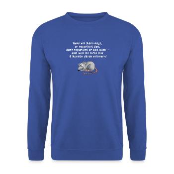 Wenn ein Mann sagr, er repariert das... - Unisex Pullover - Royalblau - Vorne - Alina (178cm) & Michal (187cm)