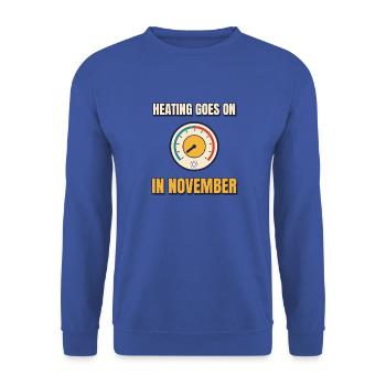 Im November läuft die Heizung an, lustige britische Kälte - Unisex Pullover - Royalblau - Vorne - Alina (178cm) & Michal (187cm)