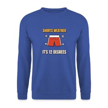 Shorts, Wetter, es sind 12 Grad, witzig britisch - Unisex Pullover - Royalblau - Vorne - Alina (178cm) & Michal (187cm)