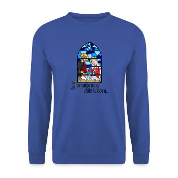 Denn uns ist ein Kind geboren - Unisex Pullover - Royalblau - Vorne - Alina (178cm) & Michal (187cm)